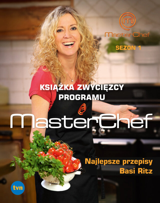 Premiera Ksiazki Kucharskiej Masterchef Spotkaj Sie Z Basia Ritz Oficjalna Strona Programu Masterchef